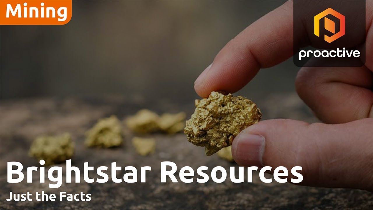 Just the Facts: Brightstar Resources fields high-grade gold at Lord Byron
