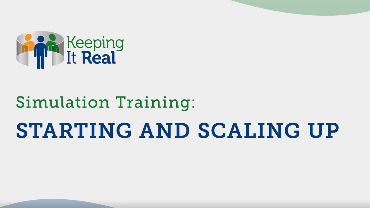 Simulation Training: Starting and Scaling Up