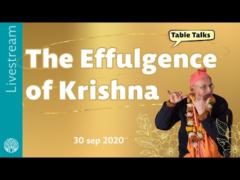 Table Talks || The Effulgence of Krishna - Livestream, 30 sep 2020