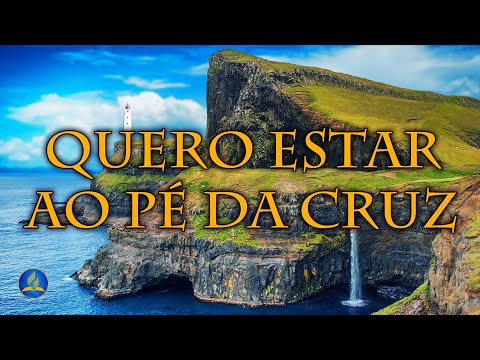 Hinário Adventista 191 - QUERO ESTAR AO PÉ DA CRUZ