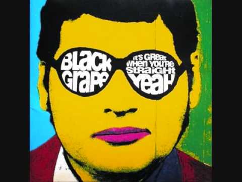 Black Grape "Kelly's Heroes"