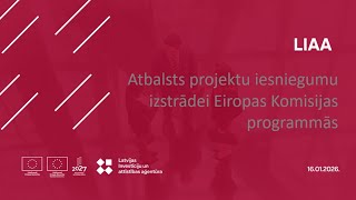 Semināra ieraksts par atbalstu Eiropas Komisijas projektu izstrādei