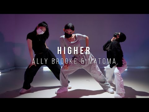 Ally Brooke & Matoma - Higher l Alpe Han Choreography