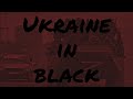 Ukraine In Black | The Rolling Stones - Paint It Black | War in Ukraine