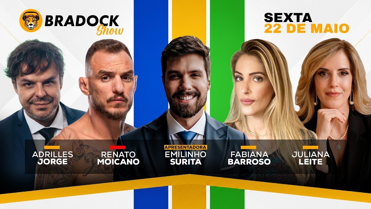 Bradock Show 22/05/26- EMILINHO, RENATO MOICANO, ADRILLES JORGE, FABIANA BARROSO E JULIANA LEITE