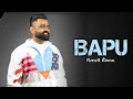 Bapu Full Song Amrit Maan New Punjabi Latest Song 2023