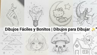 “Dibujos Fáciles y Bonitos ✏️ | Dibujos para Dibujar Paso a Paso”