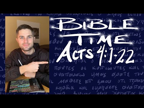 Bible Time // Acts 4:1-22
