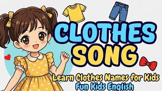 Clothes Song | Sing Along & Learn Clothes