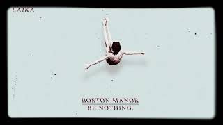 Boston Manor -Laika