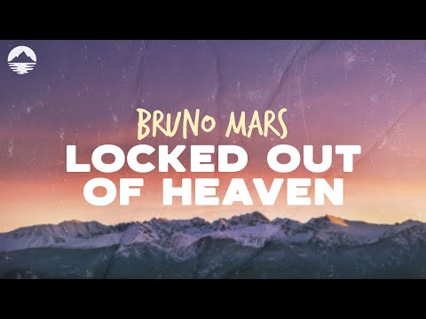 Bruno Mars - Locked Out Of Heaven | Lyrics
