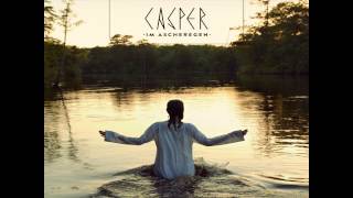 Casper - Alles Endet (Aber Nie Die Musik) [Hinterland Album 2013]