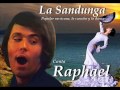 Raphael - La Sandunga 