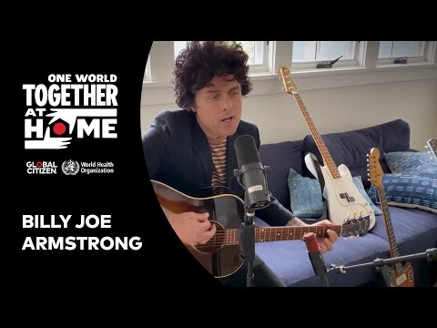 Billie Joe Armstrong performs "Wake Me Up When September Ends" | One World: Together at Home