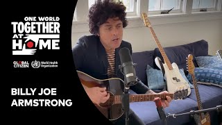 Billie Joe Armstrong performs &quot;Wake Me Up When September Ends&quot; | One World: Together at Home