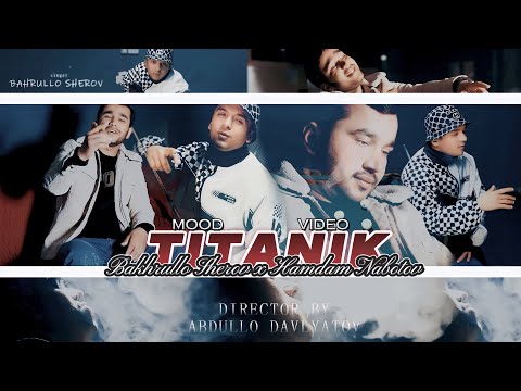 Хамдам Наботов ft Bakhik - Титаник | Hamdam Nabotov ft Bakhik - Titanik 2024