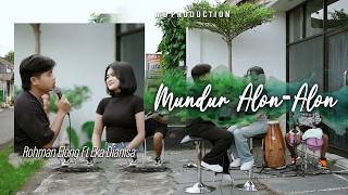 Download lagu Rohman Elong Feat. Eka Dianisa - MUNDUR ALON ALON || Fyp On TikTok !!! mp3