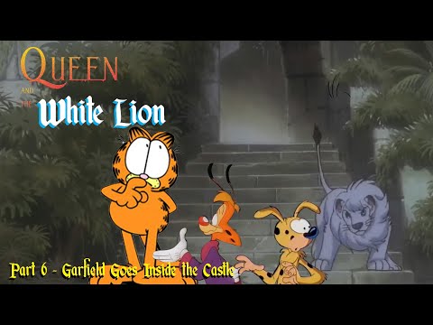 Queen and the White Lion part 6 - Garfield Goes Inside the Castle