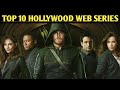 TOP 10 HOLLYWOOD WEB SERIES | Hollywood Tv Series | Tv Show | Most Popular Web Series | HINDI