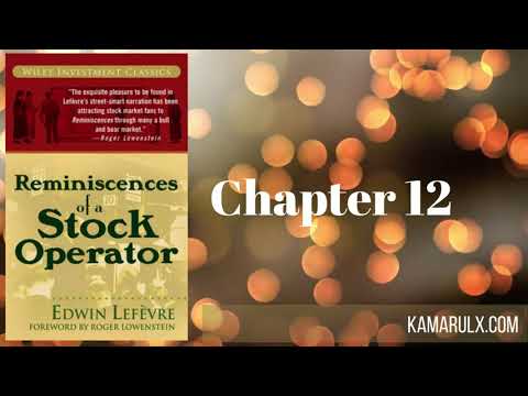 (Audiobook) Reminiscences of a Stock Operator chapter 12