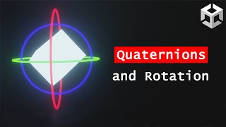 Understand Unity Rotation in 5 minutes