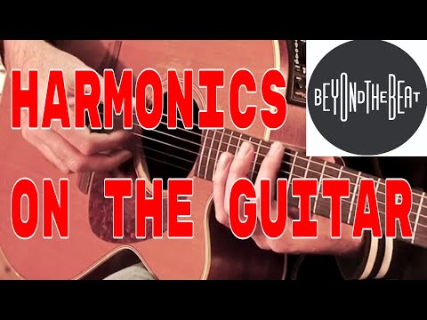 Harmonics On the Guitar, NATURAL AND ARTIFICIAL HARMONICS