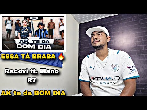 Racovi ft. Mano R7 - AK te da BOM DIA (prod. LB Único) - REACT