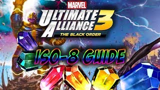 Marvel Ultimate Alliance 3 - ISO-8 Guide!