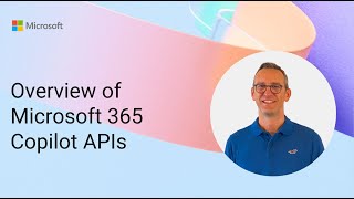 Overview of Microsoft 365 Copilot APIs