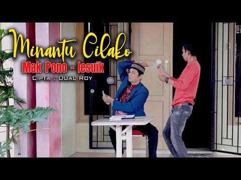MAK PONO feat LESUIK || MINANTU CILAKO