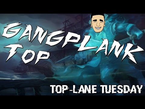 League of Legends | Gangplank Top-Lane Tuesday