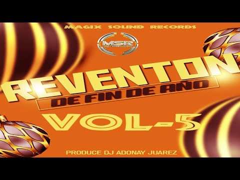 Reventon de Fin de Año Mix Vol 5 🌲 Dj Adonay Juarez (Magix Sound Records)