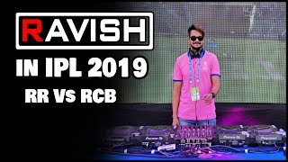 DJ Ravish In IPL 2019 | Rajasthan Royals Vs RCB | Cricket Match | SMS Stadium