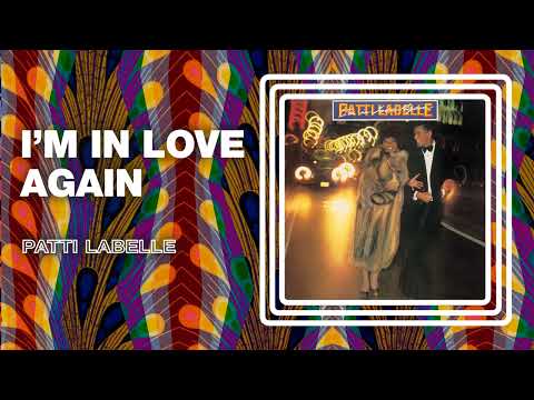 Patti LaBelle - I'm In Love Again (Official Audio)