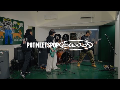 POT MEETS POP x BLEACH - Live Performance | PMP Store Session