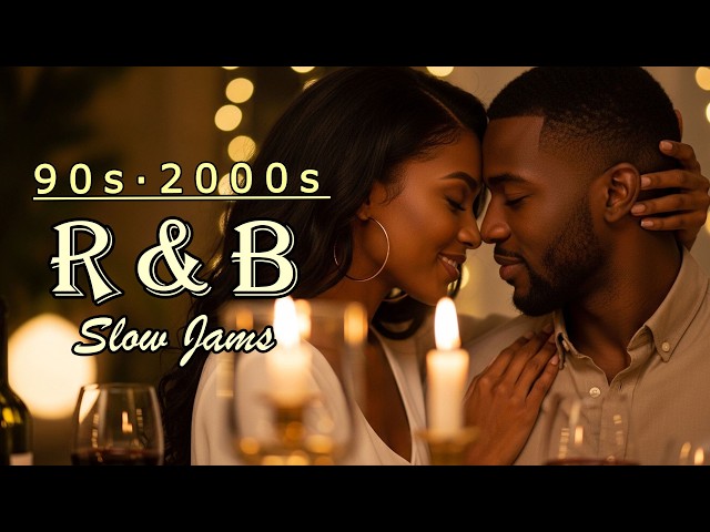 90s · 2000s R&B Love Songs | Relaxing Romantic Slow Jams for Midnight Mood