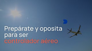 Cómo entrar en ENAIRE y ser controlador aéreo
