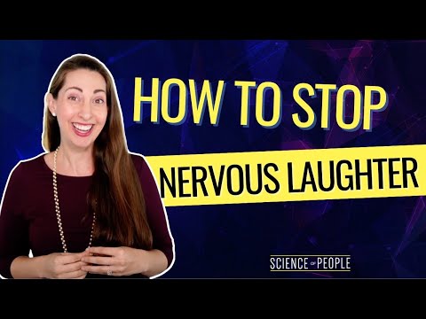 How to stop your nervous laughs