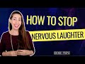 How to stop your nervous laughs