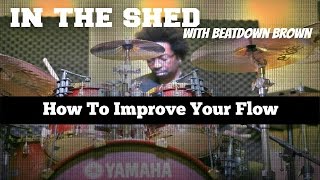 IN THE SHED Ep13 - JAZZ DRUMMING: How To Improve Your Flow