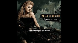 Kelly Clarkson - Because Of You (2025 Naya Remastering Hi-Res Music)