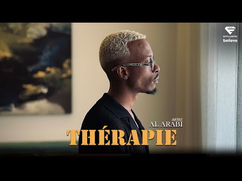 AL ARABI  - Thérapie | تيرابي (Official Music Video)