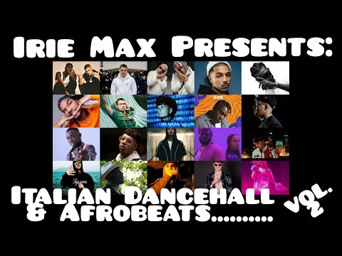 🇮🇹🇯🇲🇳🇬  ITALIAN DANCEHALL & AFROBEATS MIX VOL.2 🇮🇹🇯🇲🇳🇬 80 TRACKS!!!!!!!! 3 HRS MIX!!!!!!
