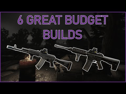 6 GREAT Budget Gun Builds  - Escape From Tarkov