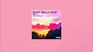 What About Now Feat. Evangelia (Official Audio)