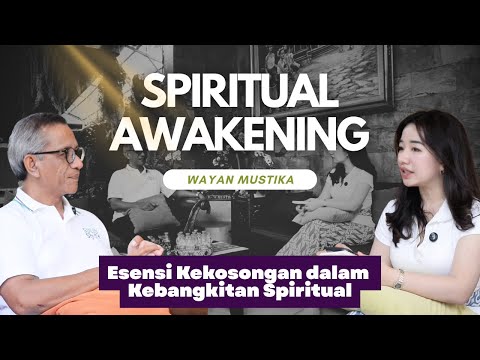 (SHORT) Esensi Kekosongan dalam Kebangkitan Spiritual, SPIRITUAL AWAKENING | Wayan Mustika | Pod. 40