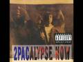 2Pac - 2pacAlypse Now - Words Of Wisdom (06 ...