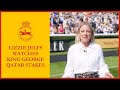 WATCH Lizzie Jelfs Watches King George Qatar Stakes