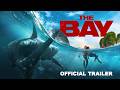 The Bay 2026 Official Trailer
