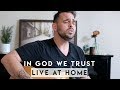 In God We Trust (LIVE AT HOME) - Stephen Miller